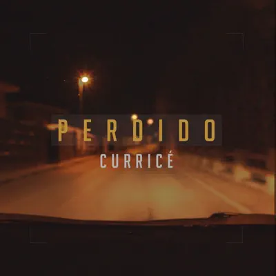 Perdido - Single - Curricé