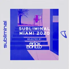 Subliminal Miami 2020 (Selected by Erick Morillo) by Erick Morillo album reviews, ratings, credits