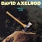 Don't You Worry 'Bout A Thing - David Axelrod lyrics