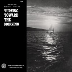 Gordon Bok, Ann Mayo Muir & Ed Trickett - Turning Toward the Morning