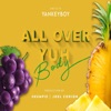 All Over Yuh Body - Single