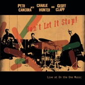 Don't Let It Stop! (feat. Charlie Hunter & Geoff Clapp) [Live] artwork