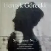 Gorecki: Symphony No. 3 album lyrics, reviews, download
