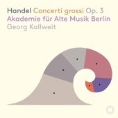 Akademie für Alte Musik Berlin - Concerto grosso in D Minor, Op. 3 No. 5, HWV 316: III. Adagio