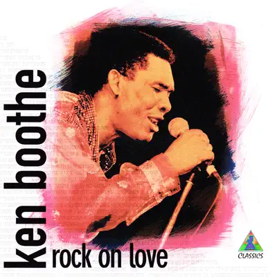 Rock On Love - Ken Boothe