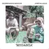 Mudanza (with Jose Salazar) - Single album lyrics, reviews, download