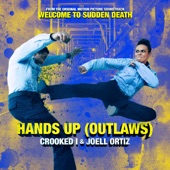 Hands Up (Outlaws) (from Welcome To Sudden Death) [feat. Joell Ortiz] artwork