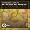 Mo Money, Mo Problem (Extended Mix) artwork