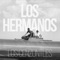 Los Hermanos - Los Cenzontles lyrics