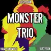 All Out (Monster Trio Rap) [feat. Gr3ys0n & Ham Sandwich] - Single album lyrics, reviews, download