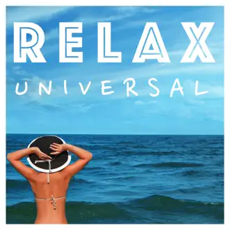 Relax Universal: Música Para Relajarse Profundamente con Sonidos de la Naturaleza by Relajacion Del Mar album reviews, ratings, credits