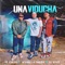 Una Viducha (feat. Alvaro la Figura & El Yunti) - El Chulo lyrics