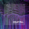 Violet Pill - Single