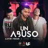 Un Abuso (feat. Latin Fresh) song lyrics
