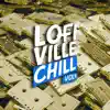 Lo-Fi Ville Chill, Vol. 2 - EP album lyrics, reviews, download