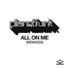 All on Me (Remixes) - EP album lyrics, reviews, download
