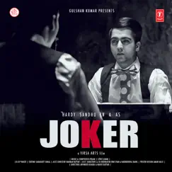 Joker - Single by Harrdy Sandhu & B. Praak album reviews, ratings, credits