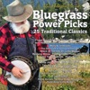 Bluegrass Power Picks: 25 Traditional Classics