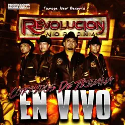 Corridos de Tijuana en Vivo (En vivo) - Revolucion Norteña Corridos de Tijuana en Vivo (En vivo) - Revolucion Norteña