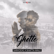 Ghetto Youth - Sarkodie & Shatta Wale