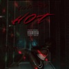 Hot (Quarantine Edition) - Single