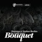 Bouquet - Shamique & Stephan Bazbaz lyrics