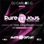 DJ CARLOS G Presents Pure Jaus Records (12 Year Anniversary) [DJ Mix] artwork