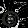 Not That Girl (2021 Remix) - Single album lyrics, reviews, download