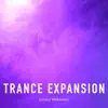 Trance Expansion - Single album lyrics, reviews, download