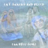 Eat Snacks and Bleed - EP
