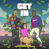 Get In (feat. Stunna 4 Vegas) - Single album lyrics, reviews, download