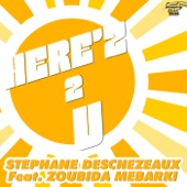 Stephane Deschezeaux - Here'z 2 U (The Klubland full mix)