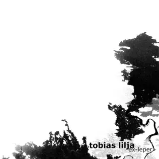 Album herunterladen Tobias Lilja - Ex leper