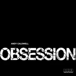 Obsession by Andy Caldwell album reviews, ratings, credits