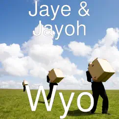 Wyo - Single by Jaye & Jay-Oh album reviews, ratings, credits