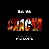 Chacha (feat. Militants) artwork