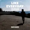 Like Everyday (The Kvb Late Night Remix) [feat. The KVB] - Single album lyrics, reviews, download