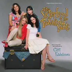 The Sisterhood Of The Traveling Pants by Cliff Eidelman album reviews, ratings, credits