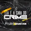 Ela É a Cara do Crime - Single album lyrics, reviews, download