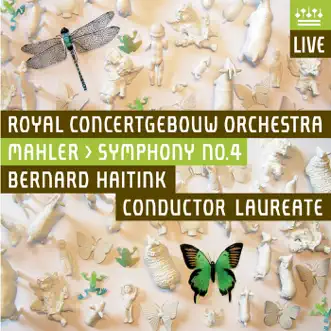 Mahler: Symphony No. 4 (Live) by Bernard Haitink, Royal Concertgebouw Orchestra & Christine Schäfer album reviews, ratings, credits