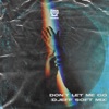 Don't Let Me Go (Djeff Soft Mix) [feat. Malehloka & Miss P] - Single