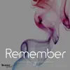 Remember - Single album lyrics, reviews, download