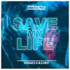 Save My Life - Single album lyrics, reviews, download