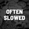 Often Slowed (Remix) artwork