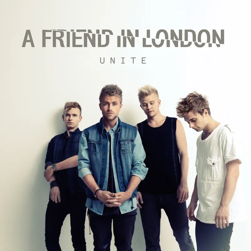 A Friend in London - Unite (2013) [iTunes Plus AAC M4A]-新房子