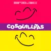 Cosquillitas (2020) [feat. Taniaeliz] - Single album lyrics, reviews, download