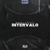 Stream & download Intervalo - EP