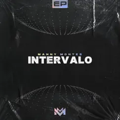 Intervalo - EP by Manny Montes album reviews, ratings, credits