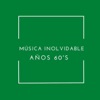 Música Inolvidable Años 60's - EP, 2010