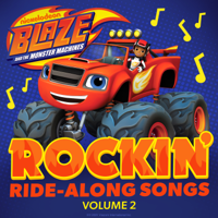 Blaze and the Monster Machines - Rockin' Ride-Along Songs, Vol. 2 artwork